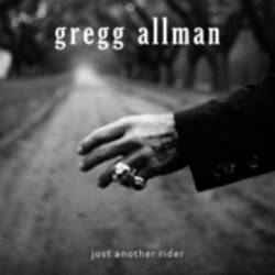 Gregg Allman : Just Another Rider